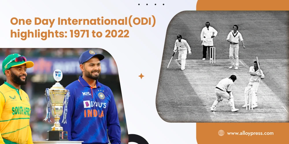 One Day International(ODI) highlights 1971 to 2022