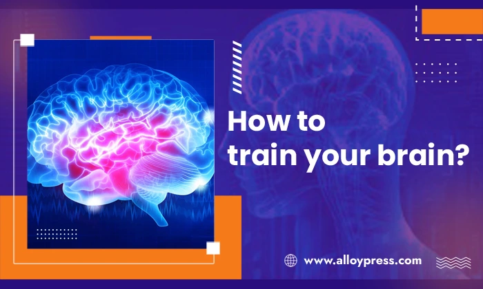 Best ways to train your brain