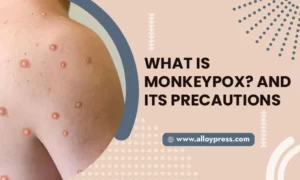What is monkeypox And its precautions