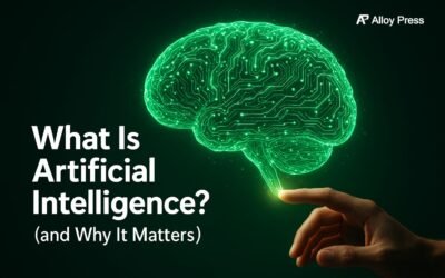 What Is Artificial Intelligence?(And Why You are Already Using It)
